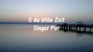" O du stille Zeit ". Advent. Singer Pur.