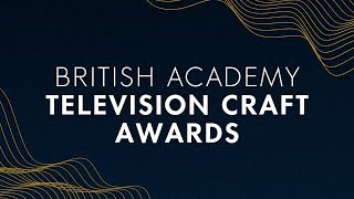 British Academy Television Craft Awards 2018 ??✂️??