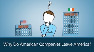 Why Do American Companies Leave America?