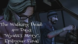Прохождение The Walking Dead 400 Days: История Уайетта