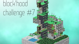Block'hood Challenge 7