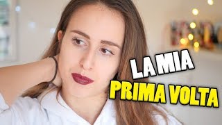 La mia prima volta...