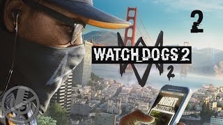Watch Dogs 2 Прохождение Без Комментариев На Русском На ПК Часть 2 — Хакерспейс