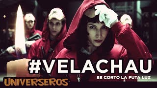 Vela Chau Parodia de La Casa de Papel - Bella Ciao #VelaChau Universeros