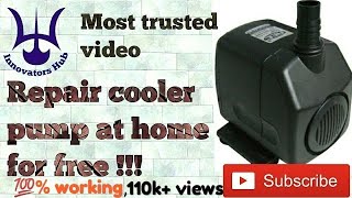 How to repair old air cooler pump at home(submersible pump)इस साल कूलर चालू करने से पहले ज़रूर देखे !