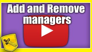 How to add or remove manager To your YouTube Channel