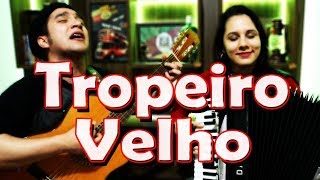 TROPEIRO VELHO - Augusto Camargo e Bruna Scopel