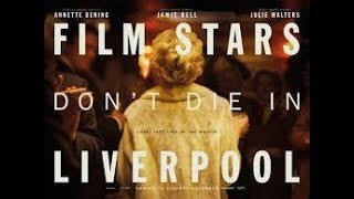 Кинозвезды не умирают в Ливерпуле Film Stars Don't Die in Liverpool(Русский Трейлер 2017)