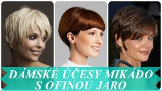 Dámské účesy mikádo s ofinou jaro 2018
