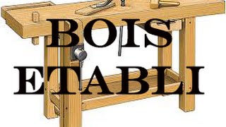 Quels BOIS Choisir Pour Faire Un ETABLI ?