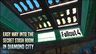 How to Get to the Secret Room in Diamond City the Super Easy Way ? Fallout 4 Tips & Tricks
