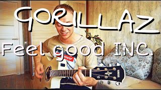 GORILLAZ - FEEL GOOD INC cover by Danila Rudoy