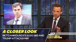 Beto Announces 2020 Bid and Trump Attacks Him: A Closer Look