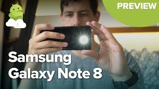 Samsung Galaxy Note 8 Hands On Preview