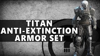 Destiny 2 Full Dead Orbit Anti Extinction Armor Set For Titans