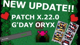 RotMG New Huge UPDATE!! Patch X.22.0! G'DAY Oryx!