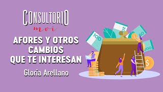 #ConsultorioMOI: afore y otros datos que te interesan