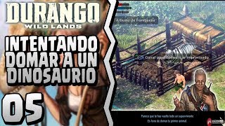 INTENTANDO DOMESTICAR A UN DINOSAURIO│DURANGO: WILD LANDS│ANDROID│GAMEPLAY EN ESPAÑOL
