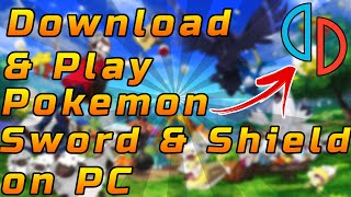 How To Download & Play Pokemon Sword and Shield on PC [Yuzu Emulator]