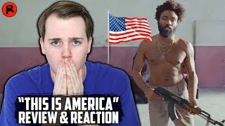 Childish Gambino - This Is America | MUSIC VIDEO & TRACK REVIEW