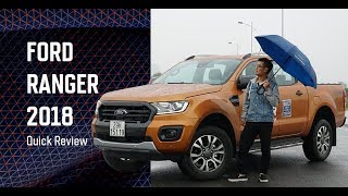 #57: Trải nghiệm nhanh Ford Ranger Wildtrak 2018: Dễ hiểu tại sao là vua phân khúc bán tải