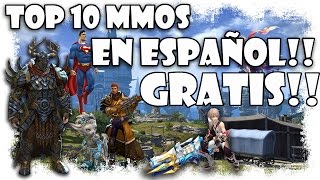 Lista Top Mejores MMOrpg Gratis en ESPAÑOL | Juegos MMO Free To Play | top mmorpg