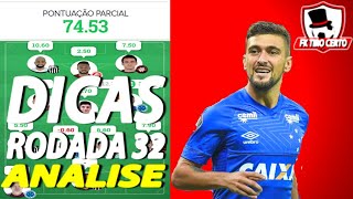 DICAS RODADA 32 - TIME PARA MITAR - CARTOLA FC 2018 - ANALISE