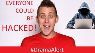 WARNING: You will be HACKED! #DramaAlert Biggest Hack in YouTube History!