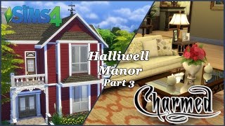 The Sims 4 - Halliwell Manor - Charmed Part 3 (House Build)