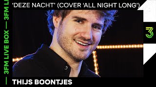 Thijs Boontjes met 'Deze Nacht’ (All Night Long) van Lionel Richie | 3FM Live | NPO 3FM