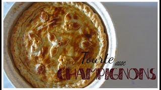 tourte aux champignons