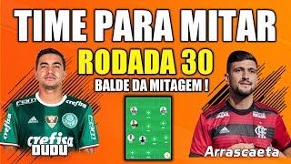 DICAS RODADA 30 - CARTOLA FC 2019 - TIME PARA MITAR RODADA 30