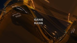 GANG BANG