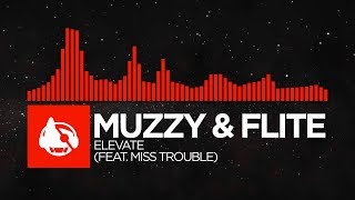 [DnB] - Muzzy & Flite - Elevate (feat. Miss Trouble) [The Cascade EP]