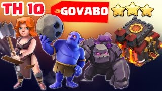 TH10 GOVABO ATTACK STRATEGY || TH10 3star attack in most popular base || CLASH OF CLANS 2017