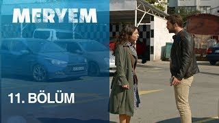 Meryem 11. Bölüm