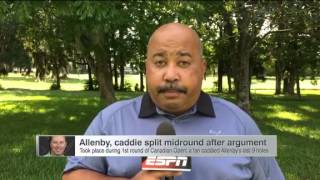 Allenby's reputation with caddies not great