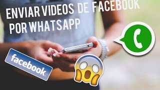 Enviar vídeos de Facebook por WhatsApp 2020..! FUNCIONANDO