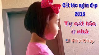 Cắt tóc ngắn đẹp - Tự cắt tóc ở nhà | HienDiep