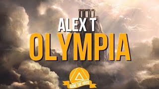 ALEX T - Olympia [BTH Release]