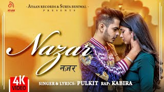 Nazar (Official Video) | Pulkit | Kabira | Ayaan Records | Latest Haryanvi Songs 2020