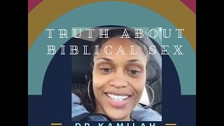 The Truth about Biblical Sex: Dr. Kamilah Stevenson