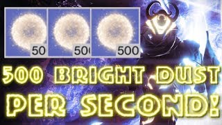 Destiny 2 - HOW TO GET 500 BRIGHT DUST PER SECOND! INSANELY FAST! DAWNING LOOT EASY!