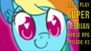 [Blind Let's Play] Super Lesbian Horse RPG - Part 3