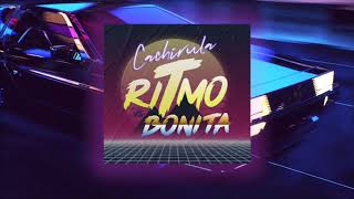 Ritmo VS Bonita - Cachirula (Mashup)