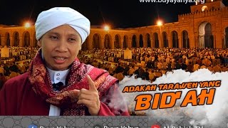 Adakah Jumlah Rakaat  Taraweh Yang Bid'ah ? | Buya Yahya | Fiqih Praktis | 10 Juni 2015