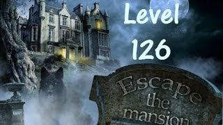 Escape The Mansion Walkthrough Cheat Tutorial Level 126 of Escape The Mansion