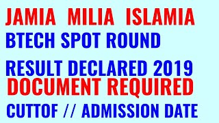 JAMIA MILIA ISLAMIA SPOT ROUND RESULT 2019!! JAMIA MILIA ISLAMIA BTECH SPOT ROUND RESULT 2019