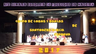 XIV SEMANA  FOLCLORE DA MADEIRA 2017 - SANTOMERA - MURCIA - 2