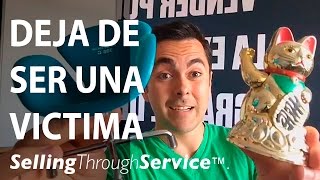 Necesitas dejar de ser una víctima